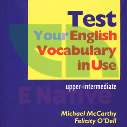 دانلود کتاب Test Your English Vocabulary In Use سطح بالاتر از متوسط