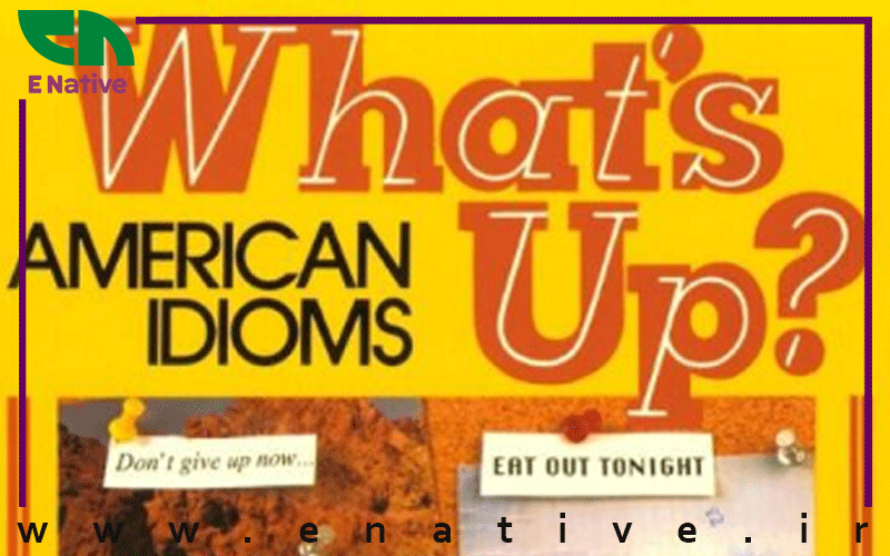 دانلود کتاب What's Up? American Idioms